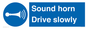 Sound horn Drive slowly